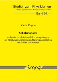 Vorderes Coverbild Schülerlabors: authentische, aktivierende Lernumgebungen als Möglichkeit, Interesse an Naturwissenschaften und Technik zu wecken
