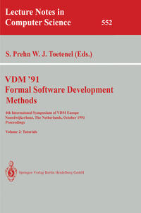 Vorderes Coverbild VDM '91. Formal Software Development Methods. 4th International Symposium of VDM Europe, Noordwijkerhout, The Netherlands, October 21-25, 1991. Proceedings