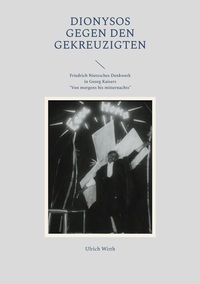 Vorderes Coverbild Dionysos gegen den Gekreuzigten