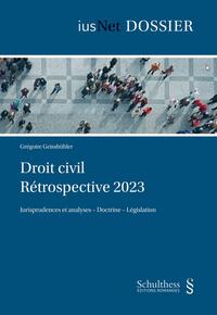 Vorderes Coverbild Droit civil : Rétrospective 2023