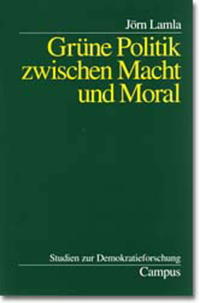 Vorderes Coverbild Grüne Politik zwischen Macht und Moral