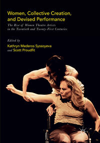 Vorderes Coverbild Women, Collective Creation, and Devised Performance