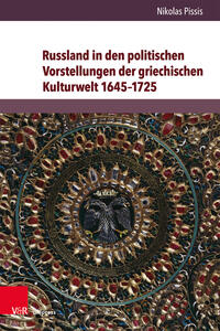 Vorderes Coverbild Russland in den politischen Vorstellungen der griechischen Kulturwelt 1645–1725