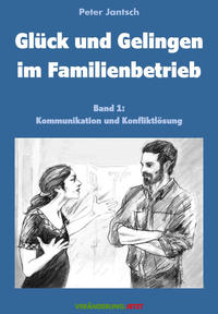 Vorderes Coverbild Glück und Gelingen im Familienbetrieb Band 1