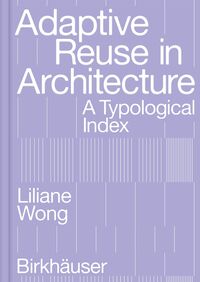 Vorderes Coverbild Adaptive Reuse in Architecture