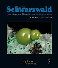 Vorderes Coverbild Schwarzwald - Lagerstätten und Mineralien aus vier Jahrhunderten