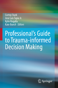 Vorderes Coverbild Professional's Guide to Trauma-informed Decision Making