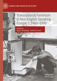 Vorderes Coverbild Transnational Feminism in Non-English Speaking Europe, c.1960-1990