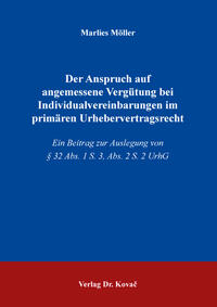 Vorderes Coverbild Der Anspruch auf angemessene Vergütung bei Individualvereinbarungen im primären Urhebervertragsrecht