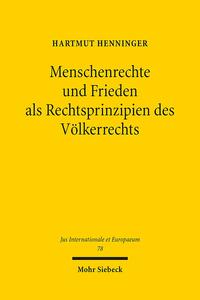 Vorderes Coverbild Menschenrechte und Frieden als Rechtsprinzipien des Völkerrechts