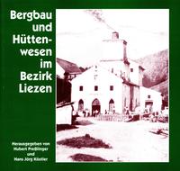 Vorderes Coverbild Bergbau und Hüttenwesen im Bezirk Liezen