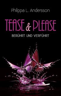 Vorderes Coverbild Tease & Please – berührt und verführt