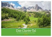 Vorderes Coverbild Das Clarée-Tal - die wonderschöne Begegnung mit der Natur (Wandkalender 2025 DIN A4 quer), CALVENDO Monatskalender