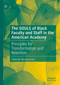 Vorderes Coverbild The SOULS of Black Faculty and Staff in the American Academy