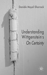 Vorderes Coverbild Understanding Wittgenstein's On Certainty