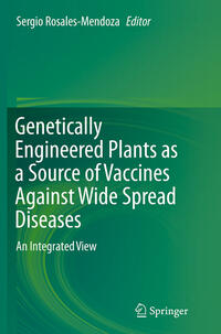 Vorderes Coverbild Genetically Engineered Plants as a Source of Vaccines Against Wide Spread Diseases