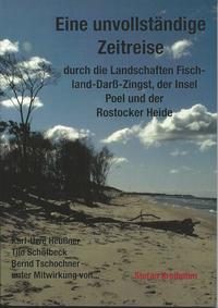 Vorderes Coverbild Eine unvollständige Zeitreise durch die Landschaften Fischland-Darß-Zingst, der Insel Poel und der Rostocker Heide