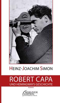Vorderes Coverbild Robert Capa und Hemingways Geschichte