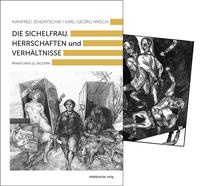 Vorderes Coverbild Die Sichelfrau. Herrschaften und Verhältnisse