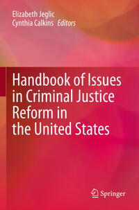 Vorderes Coverbild Handbook of Issues in Criminal Justice Reform in the United States