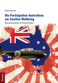 Vorderes Coverbild Die Partizipation Australiens am Zweiten Weltkrieg