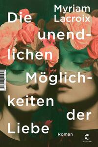 Vorderes Coverbild Die unendlichen Möglichkeiten der Liebe