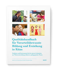 Vorderes Coverbild Qualita¨tshandbuch fu¨r Vorurteilsbewusste Bildung und Erziehung in Kitas