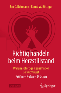 Vorderes Coverbild Richtig handeln beim Herzstillstand - Warum sofortige Reanimation so wichtig ist