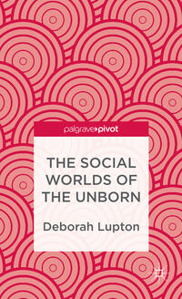 Vorderes Coverbild The Social Worlds of the Unborn