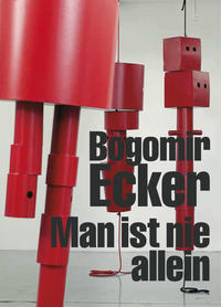 Vorderes Coverbild Bogomir Ecker: Man ist nie allein