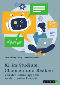 Vorderes Coverbild KI im Studium: Chancen und Risiken
