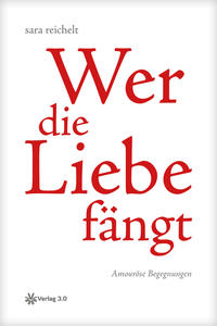 Vorderes Coverbild Wer die Liebe fängt