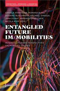 Vorderes Coverbild Entangled Future Im/mobilities