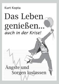 Vorderes Coverbild Das Leben genießen … auch in der Krise