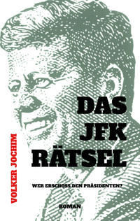 Vorderes Coverbild Das JFK Rätsel