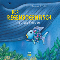 Vorderes Coverbild Der Regenbogenfisch stiftet Frieden