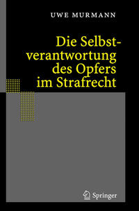 Vorderes Coverbild Die Selbstverantwortung des Opfers im Strafrecht