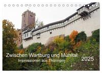 Vorderes Coverbild Zwischen Wartburg und Mühltal (Tischkalender 2025 DIN A5 quer), CALVENDO Monatskalender