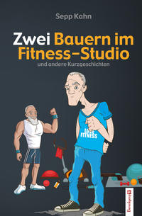 Vorderes Coverbild Zwei Bauern im Fitness-Studio
