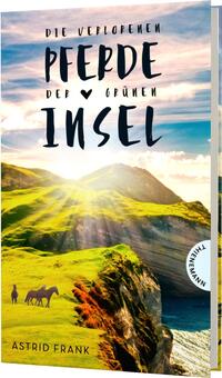 Vorderes Coverbild Die verlorenen Pferde der grünen Insel