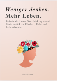 Vorderes Coverbild WENIGER DENKEN. MEHR LEBEN