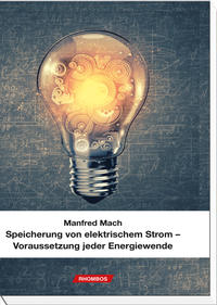 Vorderes Coverbild Speicherung von elektrischem Strom – Voraussetzung jeder Energiewende