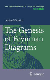 Vorderes Coverbild The Genesis of Feynman Diagrams