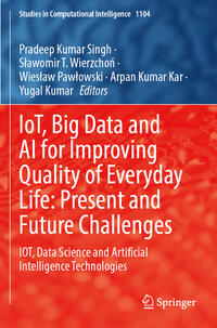 Vorderes Coverbild IoT, Big Data and AI for Improving Quality of Everyday Life: Present and Future Challenges