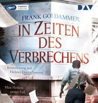 Vorderes Coverbild In Zeiten des Verbrechens. Max Hellers erster Fall