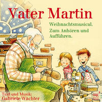 Vorderes Coverbild Vater Martin (Weihnachtsmusical) CD