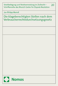 Vorderes Coverbild Die klageberechtigten Stellen nach dem Verbraucherrechtedurchsetzungsgesetz
