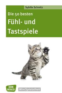 Vorderes Coverbild Die 50 besten Fühl- und Tastspiele