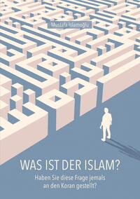 Vorderes Coverbild Was ist der Islam?