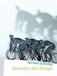 Vorderes Coverbild Gerhart Schreiter, Gestalter des Alltags. Werkverzeichnis